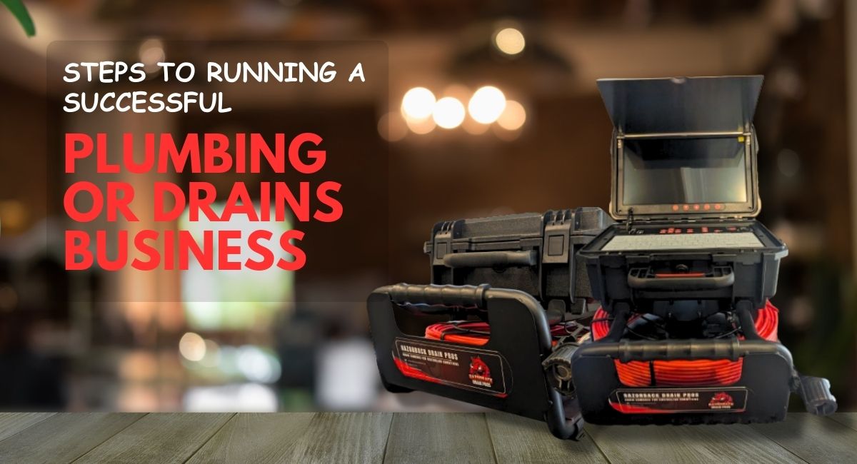 Steps To Running A Successful Plumbing or Drains Business